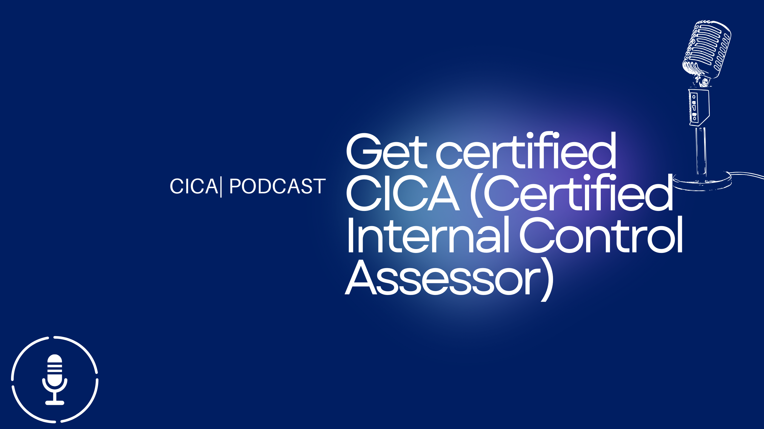 Get certified CICA (Certified Internal Control Assessor)