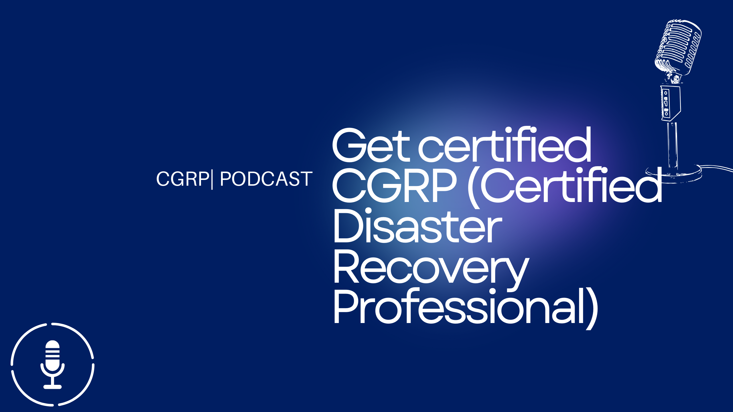Get certified CGRP (Certified Disaster Recovery Professional)
