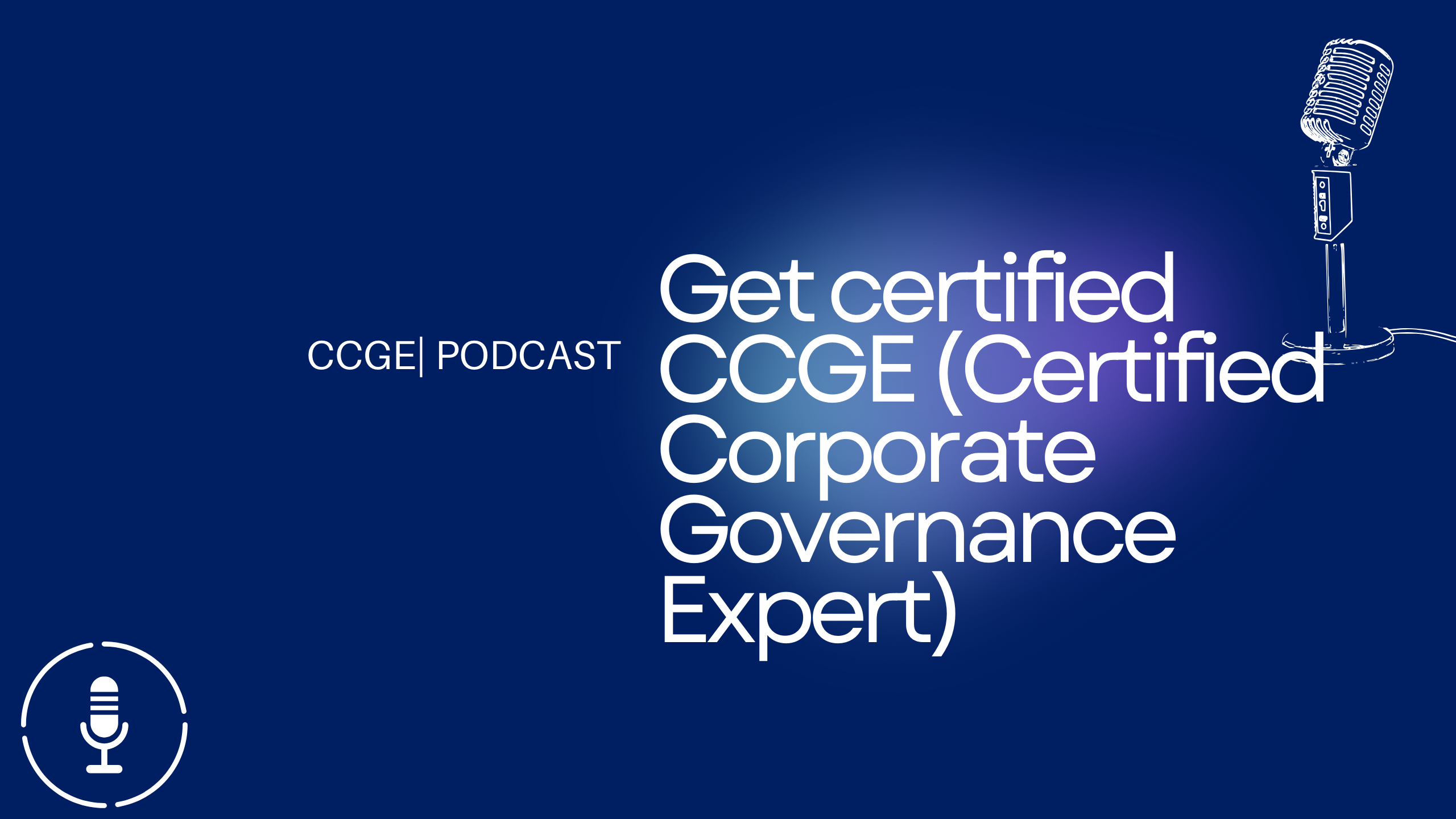 Get certified CCGE (Certified Corporate Governance Expert)