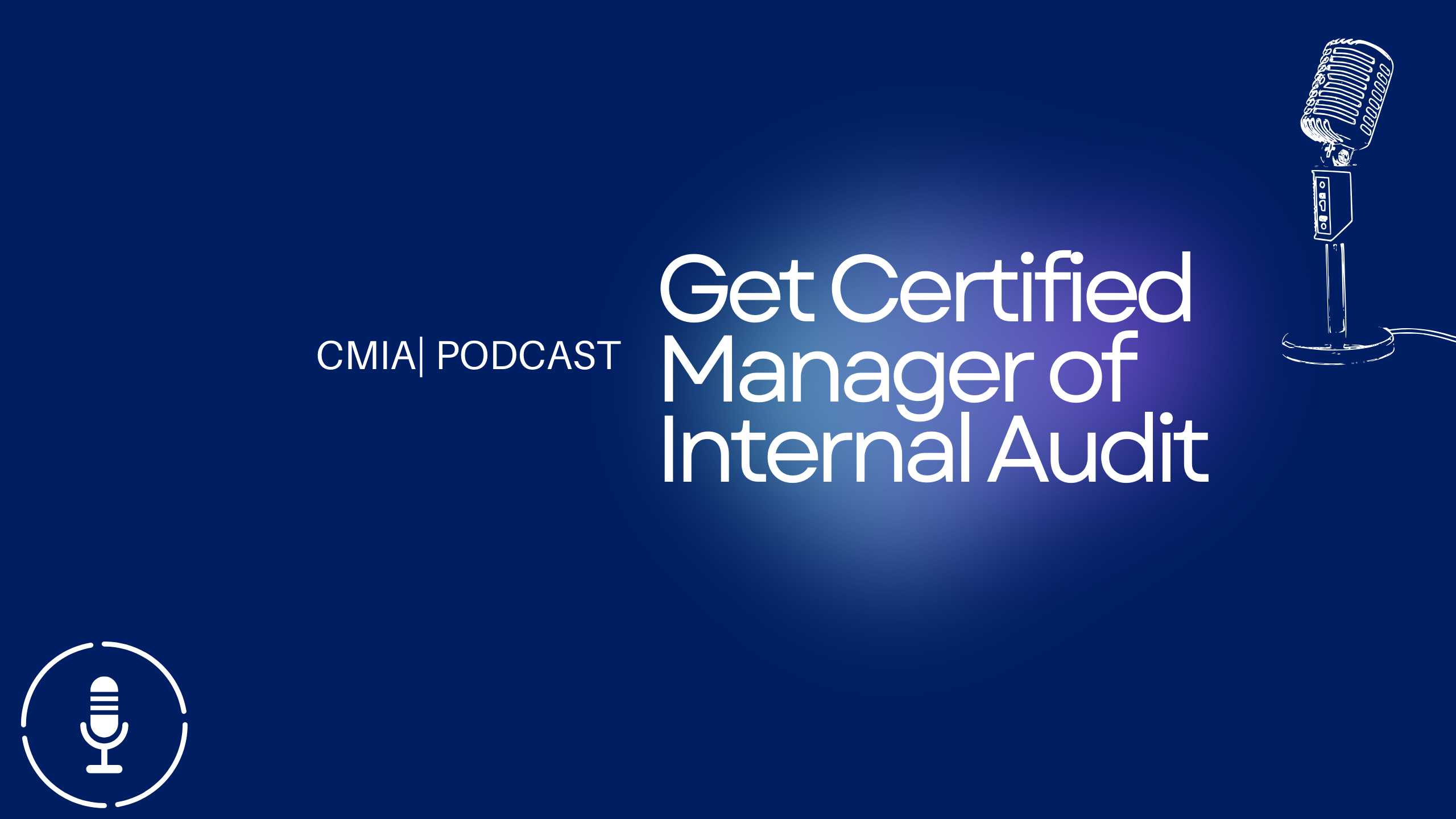 Get Certified Manager of Internal Audit